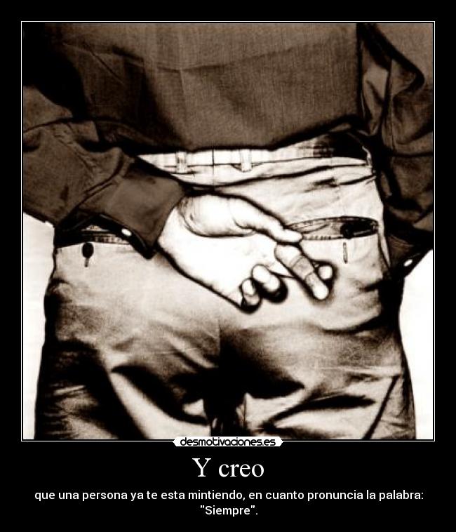 Y creo -