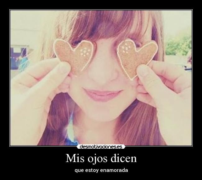 Mis ojos dicen - que estoy enamorada