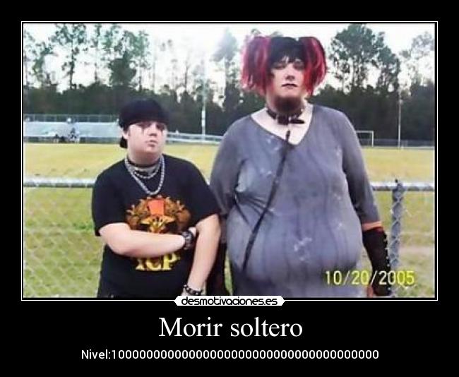 Morir soltero - Nivel:10000000000000000000000000000000000000