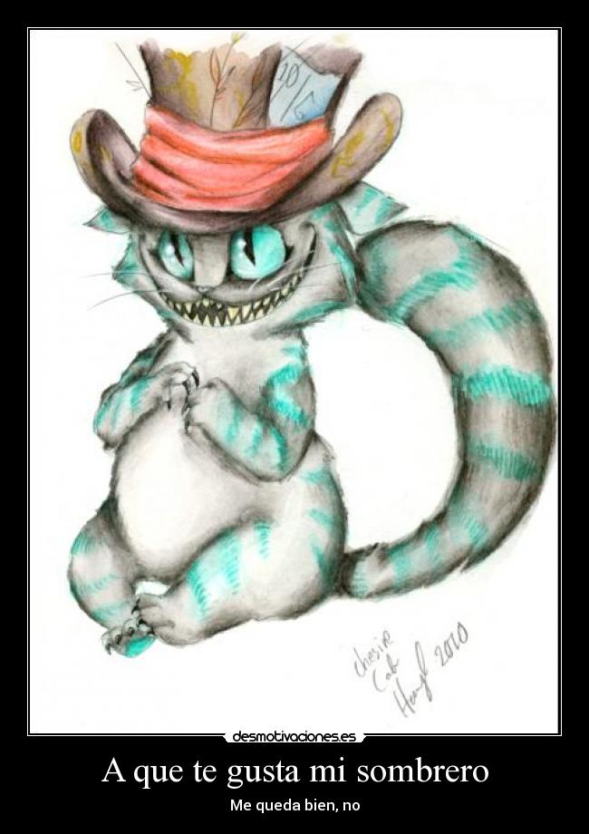 A que te gusta mi sombrero - Me queda bien, no