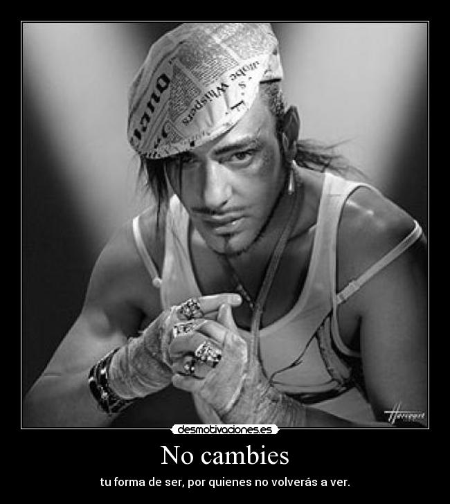 No cambies - 