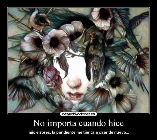 No importa cuando hice - 