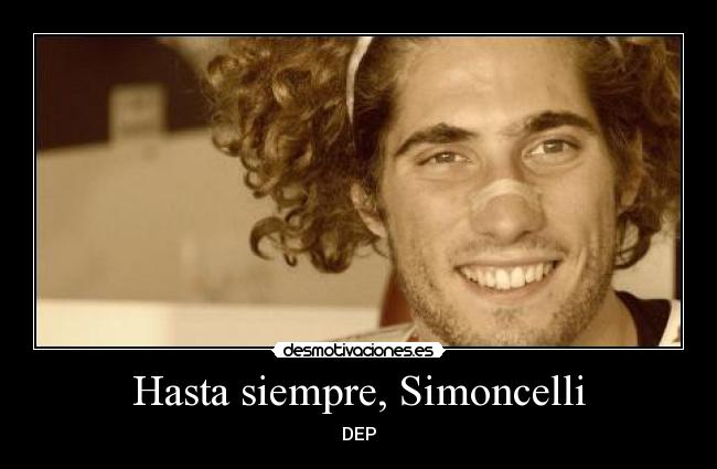 Hasta siempre, Simoncelli -