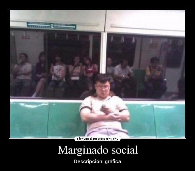 Marginado social - Descripción: gráfica