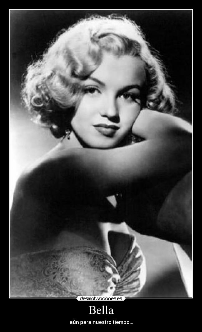 Bella - aún para nuestro tiempo...