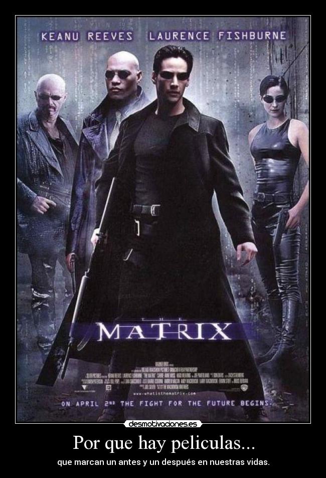 Por que hay peliculas... - que marcan un antes y un después en nuestras vidas.