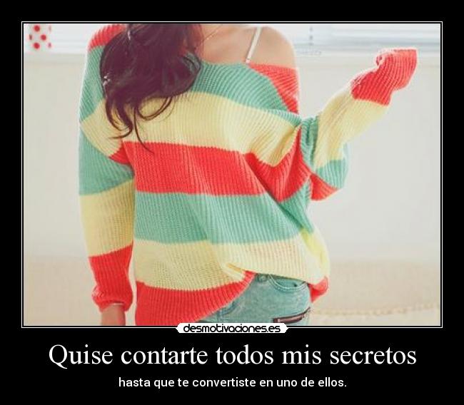 Quise contarte todos mis secretos - 