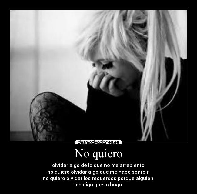 No quiero -