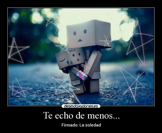 Te echo de menos... - 