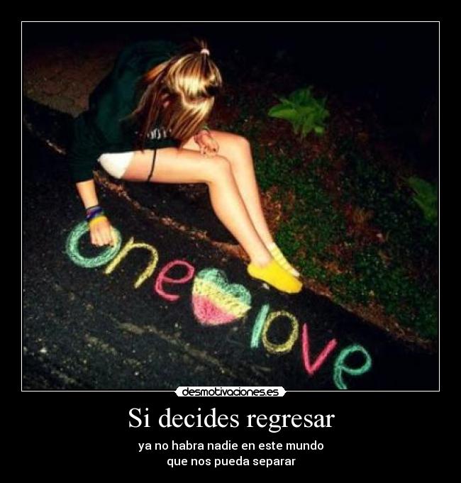 Si decides regresar -