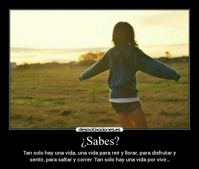 ¿Sabes? -