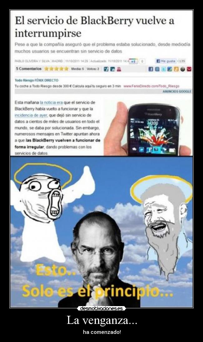 La venganza... - ha comenzado!