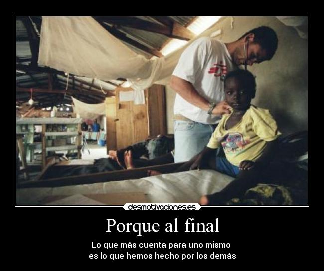 Porque al final -