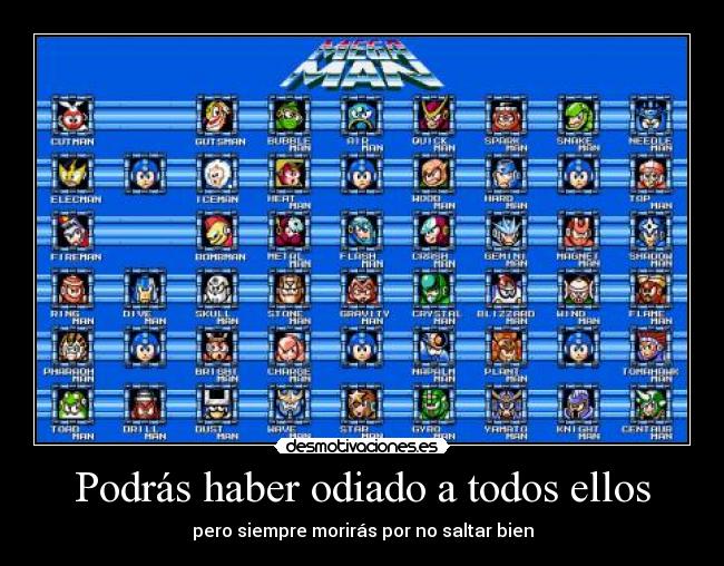 Podrás haber odiado a todos ellos - pero siempre morirás por no saltar bien