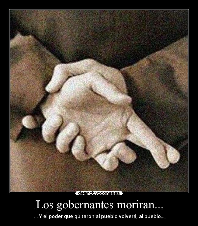 Los gobernantes moriran... - 