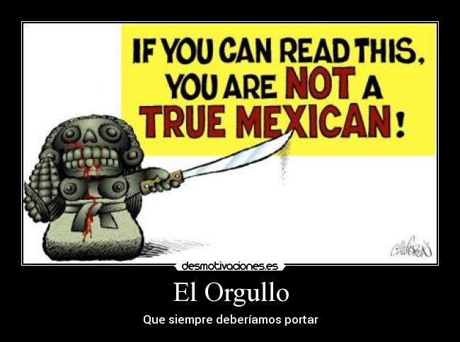 carteles mexico orgullo ingles verdadero deber desmotivaciones