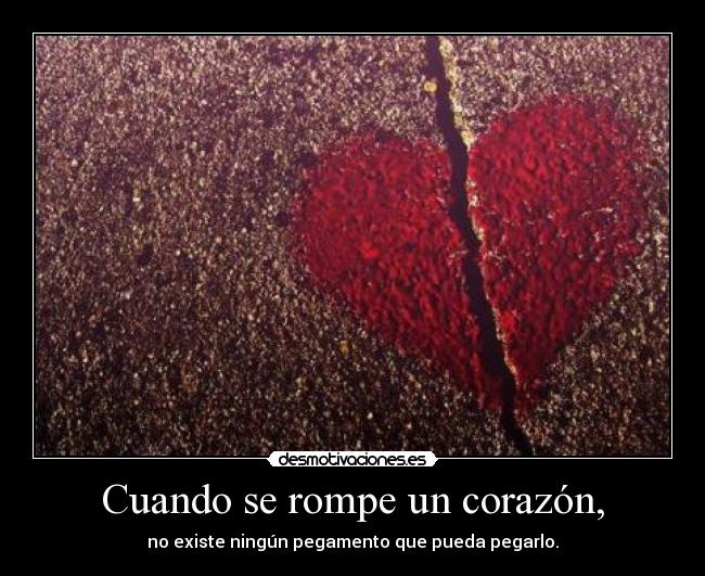 Cuando se rompe un corazón, - 