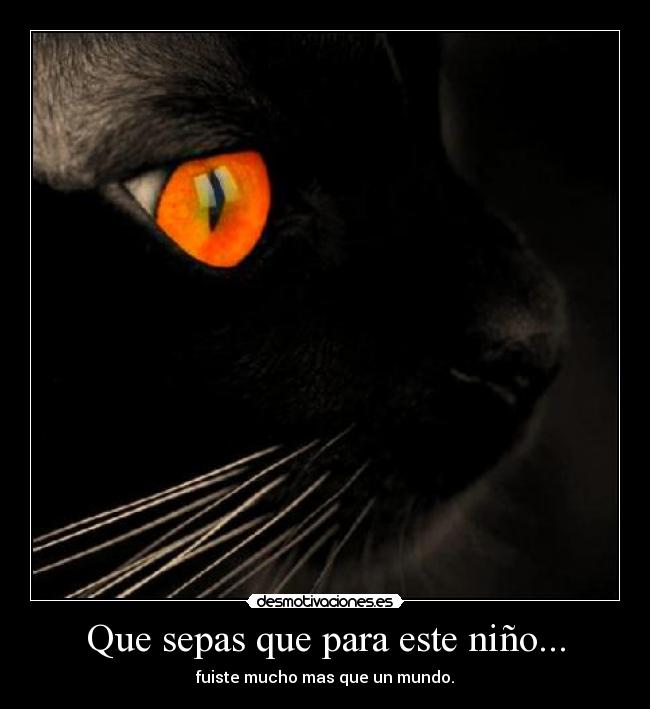 Que sepas que para este niño... - 
