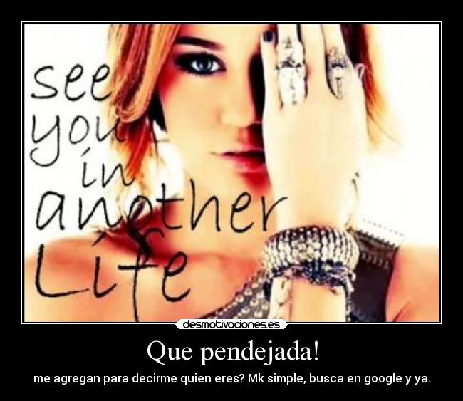 Que pendejada! - 