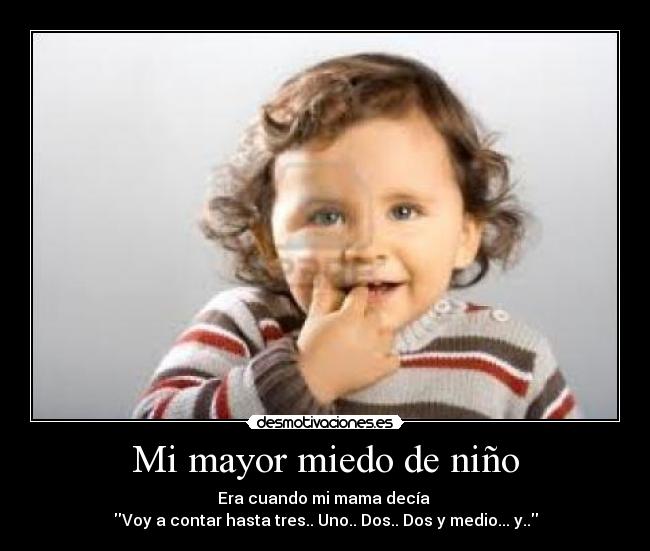 Mi mayor miedo de niño -