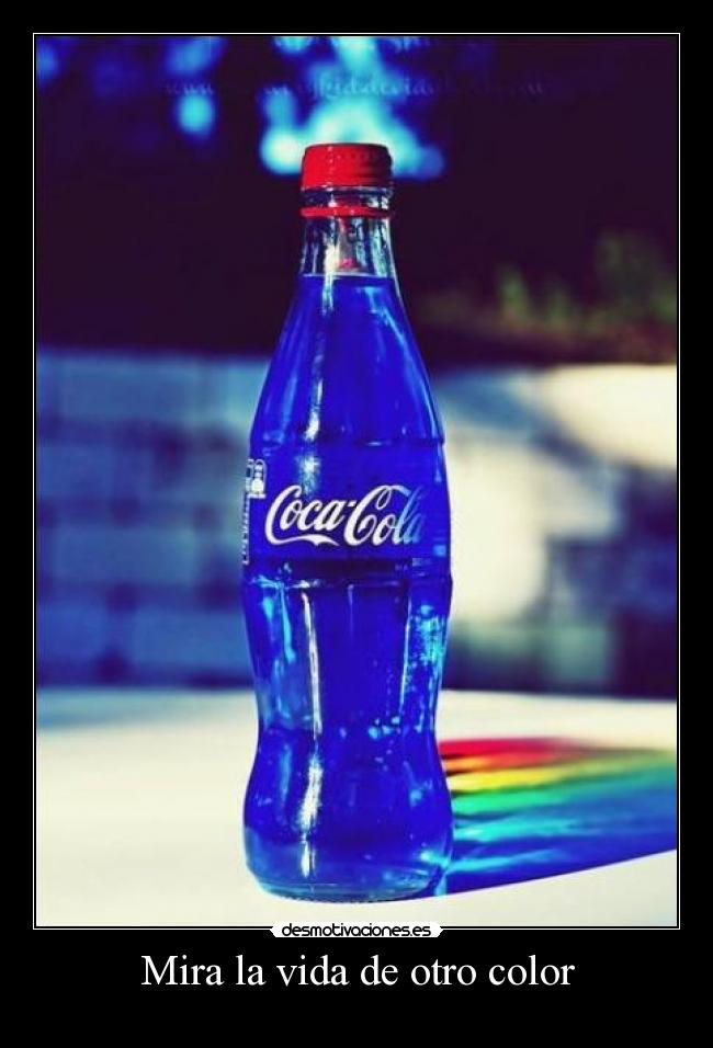 Mira la vida de otro color - 
