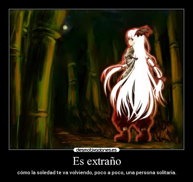 Es extraño -