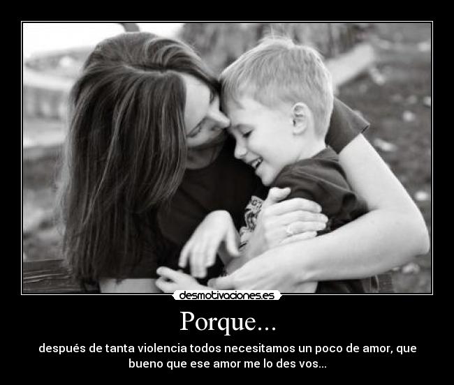 Porque... -