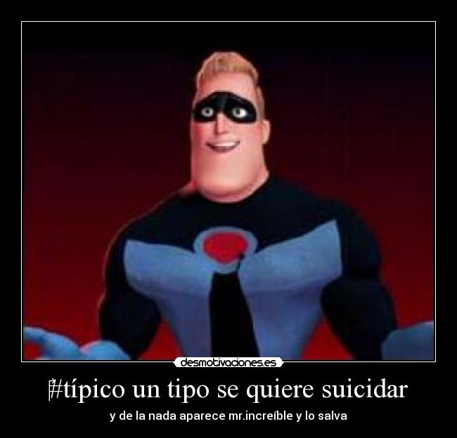 ‎#típico un tipo se quiere suicidar - y de la nada aparece mr.increíble y lo salva