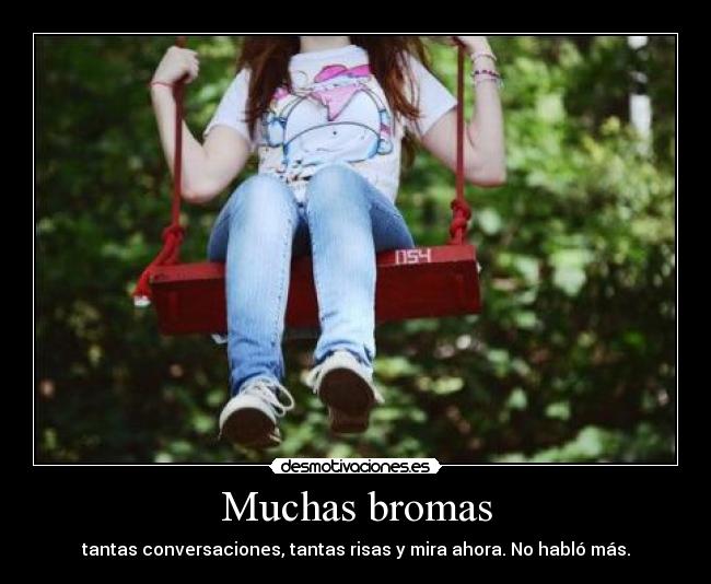 Muchas bromas -