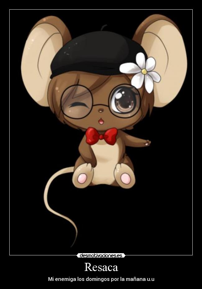 Resaca - Mi enemiga los domingos por la mañana u.u