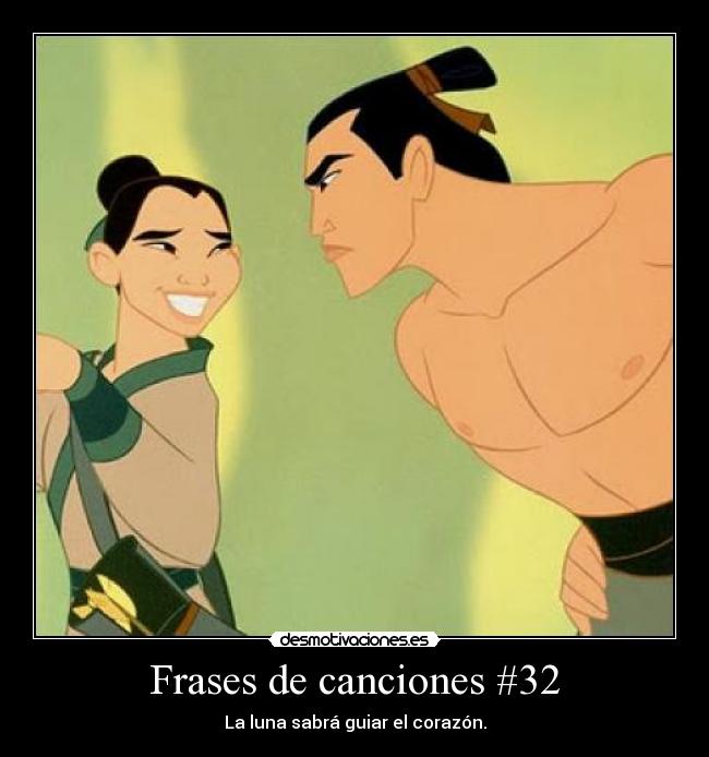 carteles frases mulan voy hacer todo hombre ti desmotivaciones