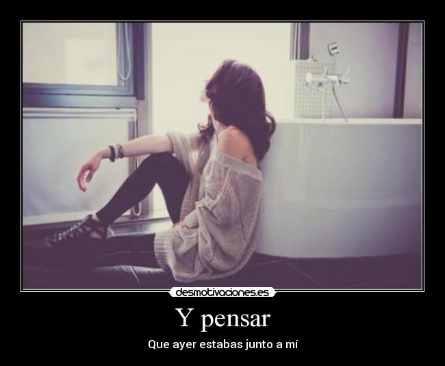 Y pensar - 