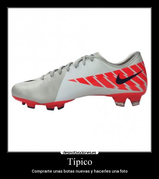 Típico - Comprarte unas botas nuevas y hacerles una foto