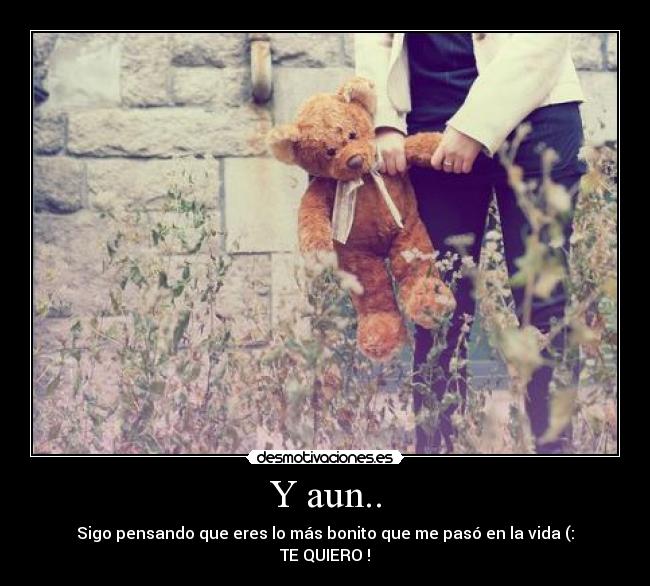 Y aun.. - 