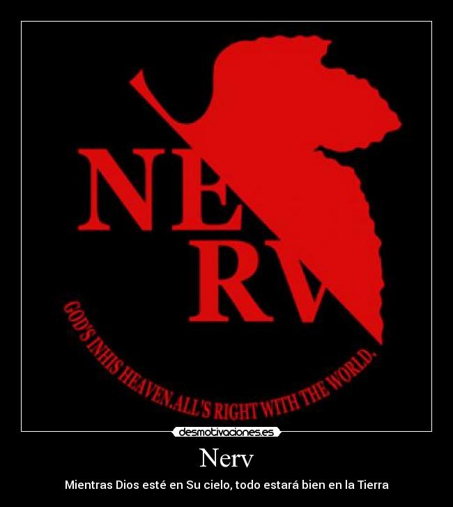 carteles religion evangelion dios nerv mundo desmotivaciones
