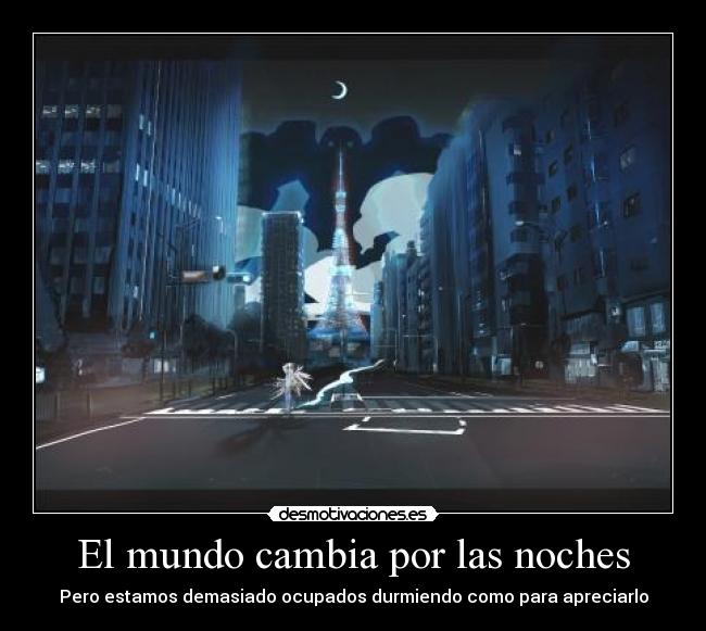 El mundo cambia por las noches -
