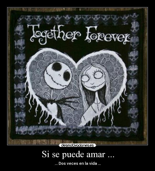 Si se puede amar ... -
