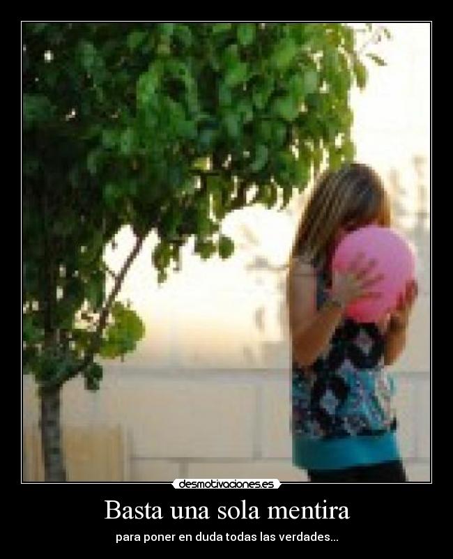Basta una sola mentira -