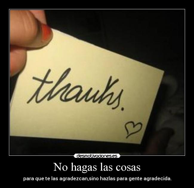 No hagas las cosas - 