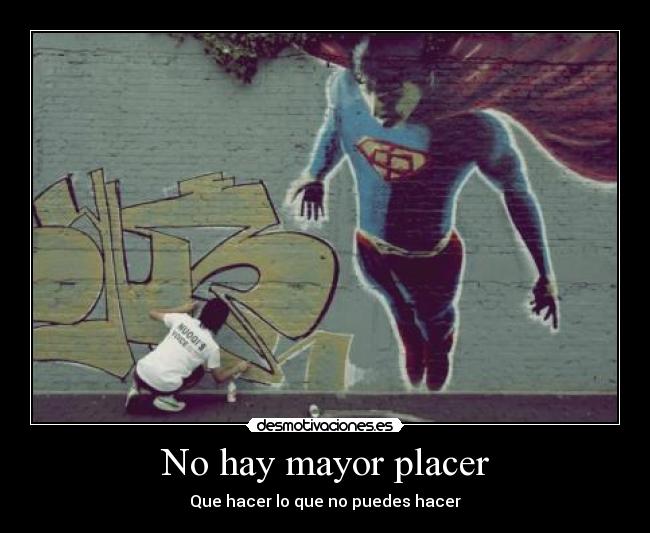 No hay mayor placer -