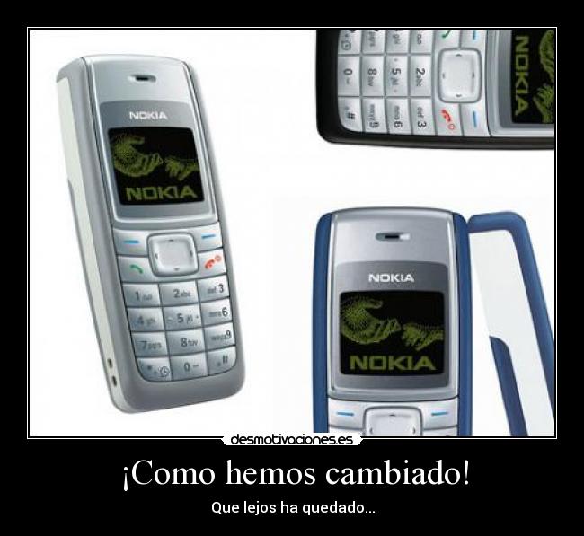 ¡Como hemos cambiado! - Que lejos ha quedado...