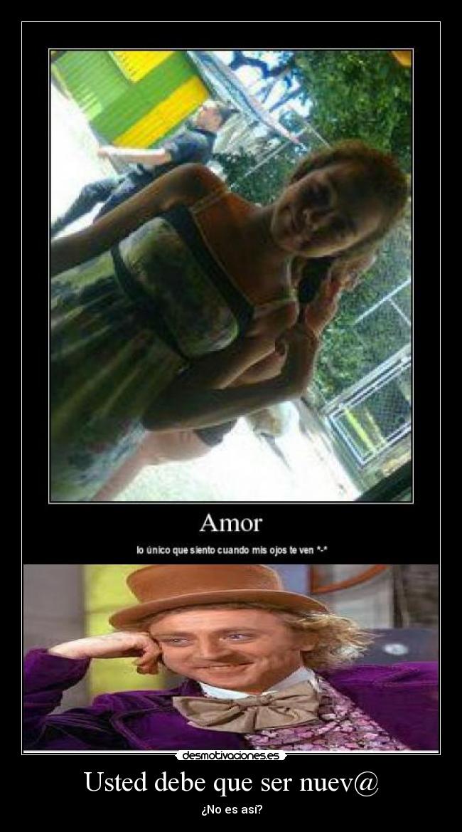 Usted debe que ser nuev@ -