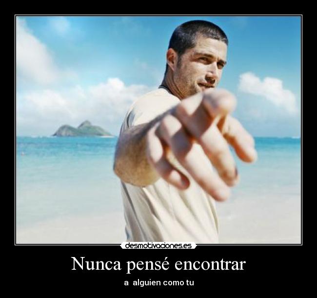 Nunca pensé encontrar - 