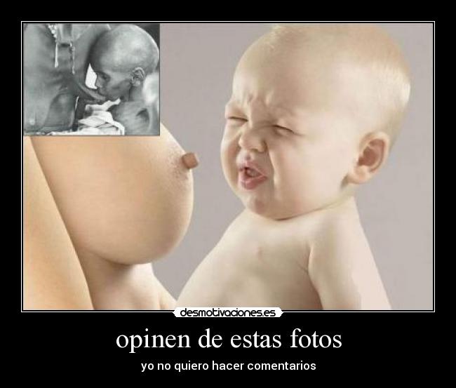 opinen de estas fotos -