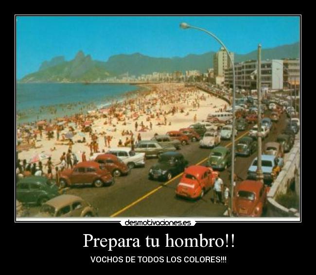 Prepara tu hombro!! - VOCHOS DE TODOS LOS COLORES!!!