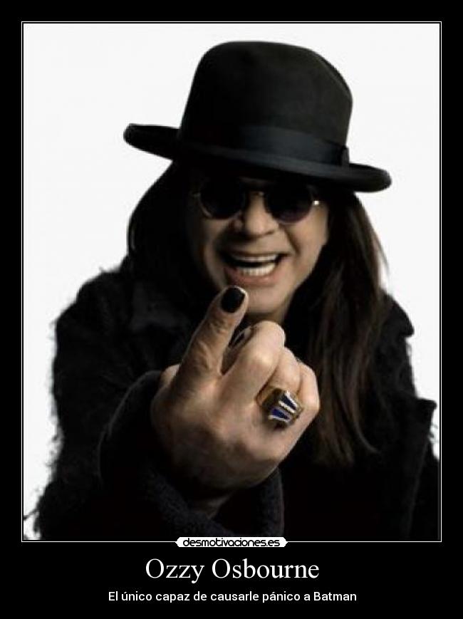 Ozzy Osbourne - El único capaz de causarle pánico a Batman