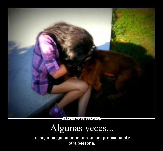 Algunas veces... - 