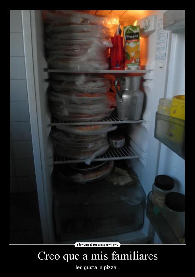 Creo que a mis familiares - 