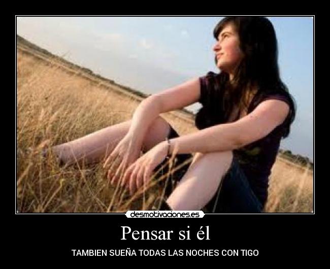 Pensar si él -