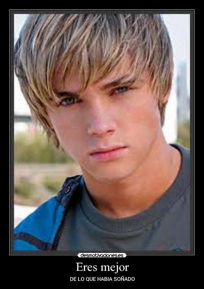 Eres mejor - DE LO QUE HABIA SOÑADO